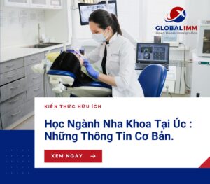 Ngành Nha Khoa tại Úc : Những thông tin cơ bản