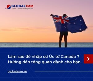 Nhập cư Úc từ Canada: Hướng dẫn tổng quan dành cho bạn