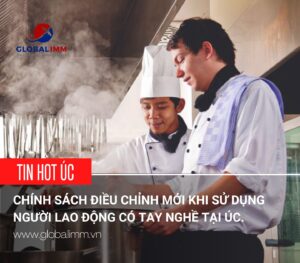 Chính sách mới khi sử dụng lao động có tay nghề tại Úc.
