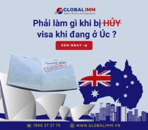 Các hướng giải quyết sau khi bị hủy visa ở Úc