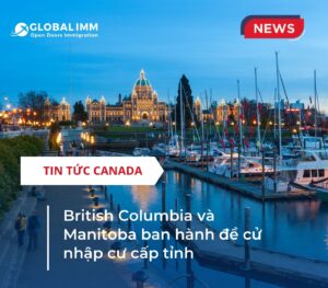British Columbia và Manitoba ban hành đề cử nhập cư cấp tỉnh