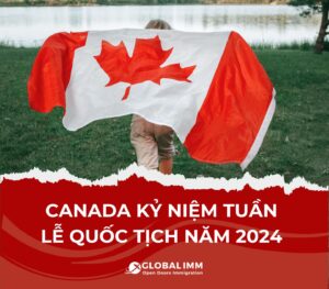 Canada kỷ niệm Tuần lễ Quốc tịch 2024