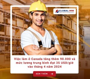 Việc làm ở Canada tăng thêm 90.000 và mức lương trung bình đạt 35 USD/giờ vào tháng 4 năm 2024
