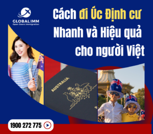 Cách đi Úc định cư nhanh và hiệu quả cho người Việt