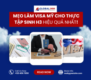Mẹo làm visa Mỹ cho thực tập sinh H3 hiệu quả nhất!