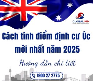 Cách tính điểm định cư Úc mới nhất năm 2025 – hướng dẫn chi tiết